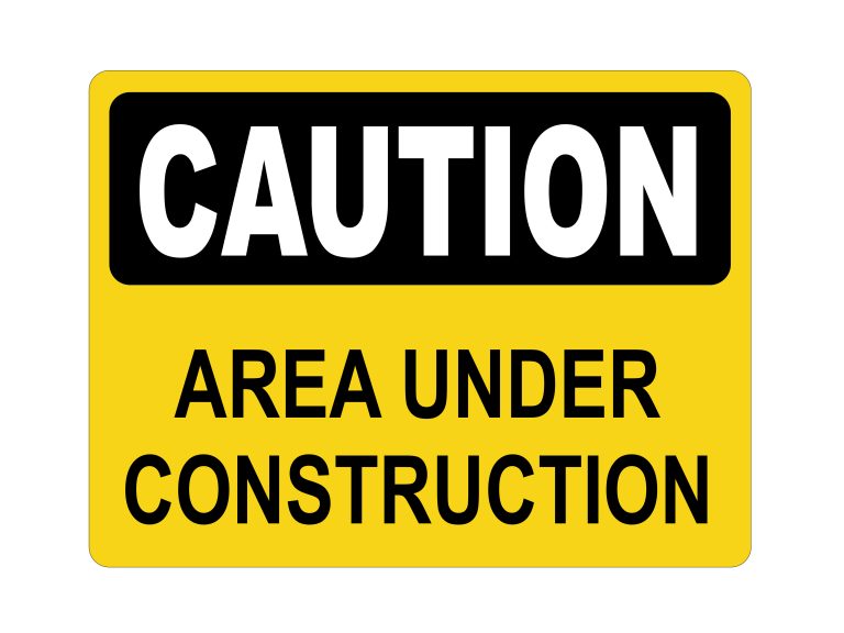 AREA UNDER CONSTRUCTION SIGN - SafetyFirst