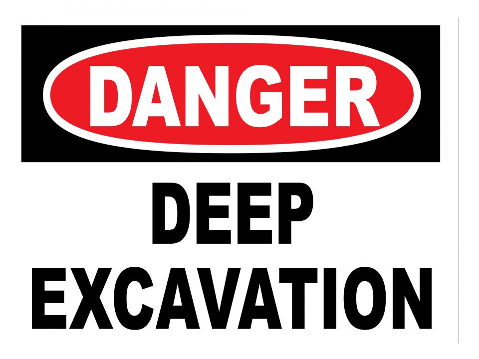 DANGER DEEP EXCAVATION SIGN