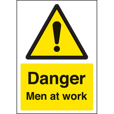DANGER MEN AT WORK SAFETY SIGN