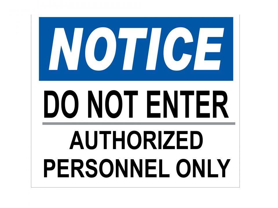 DO NOT ENTER AUTHORIZED PERSONNEL SIGN