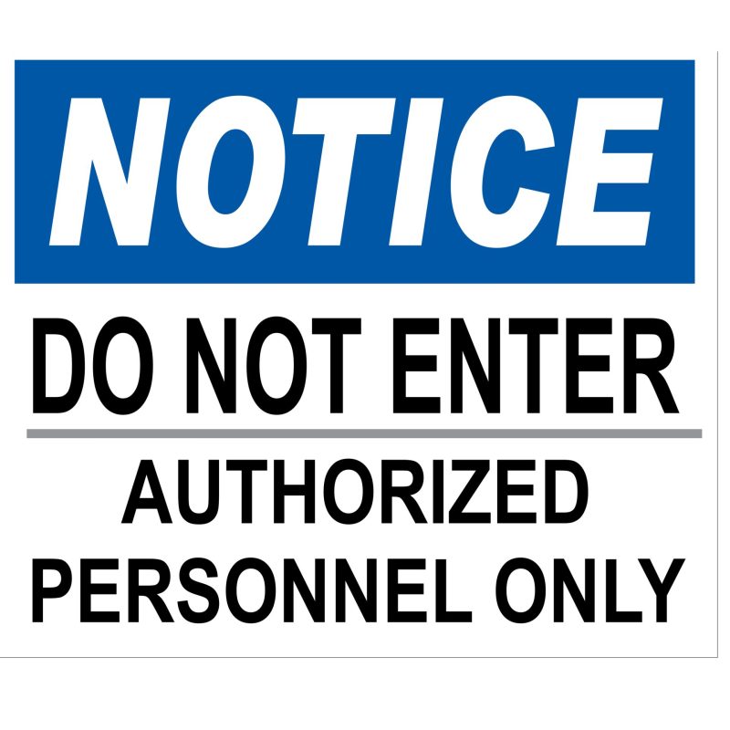 DO NOT ENTER AUTHORIZED PERSONNEL SIGN