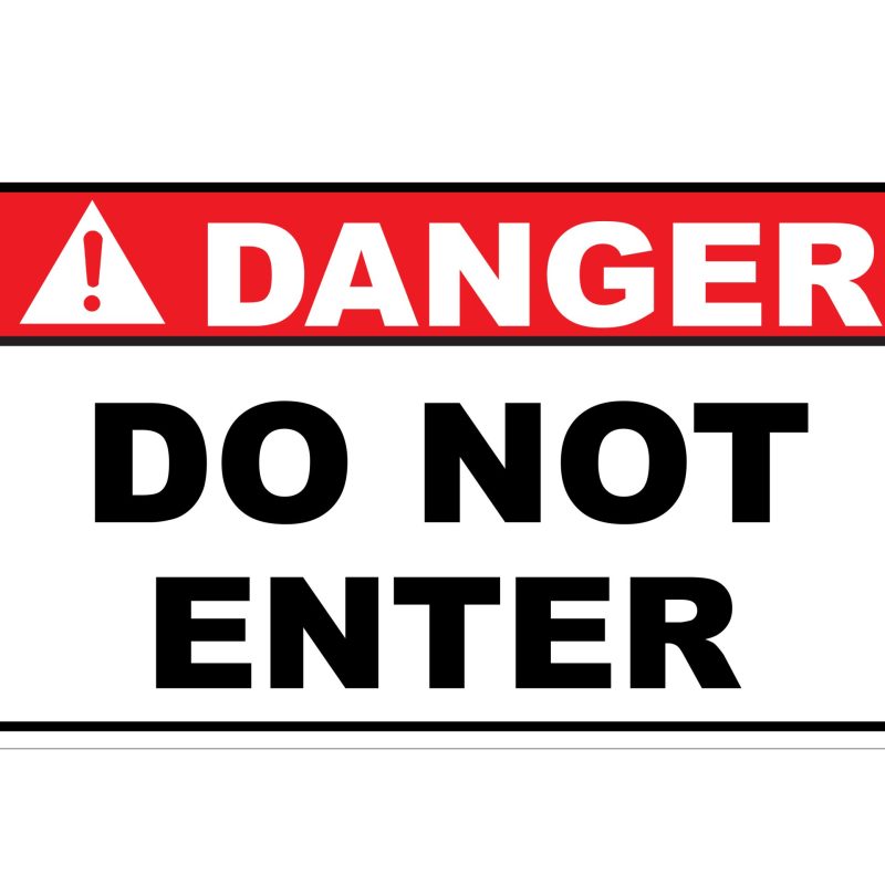 DO NOT ENTER SIGN