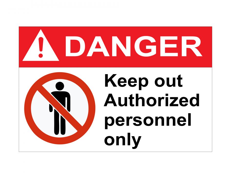 KEEP OUT AUTHORIZED PERSONNEL ONLY SIGN