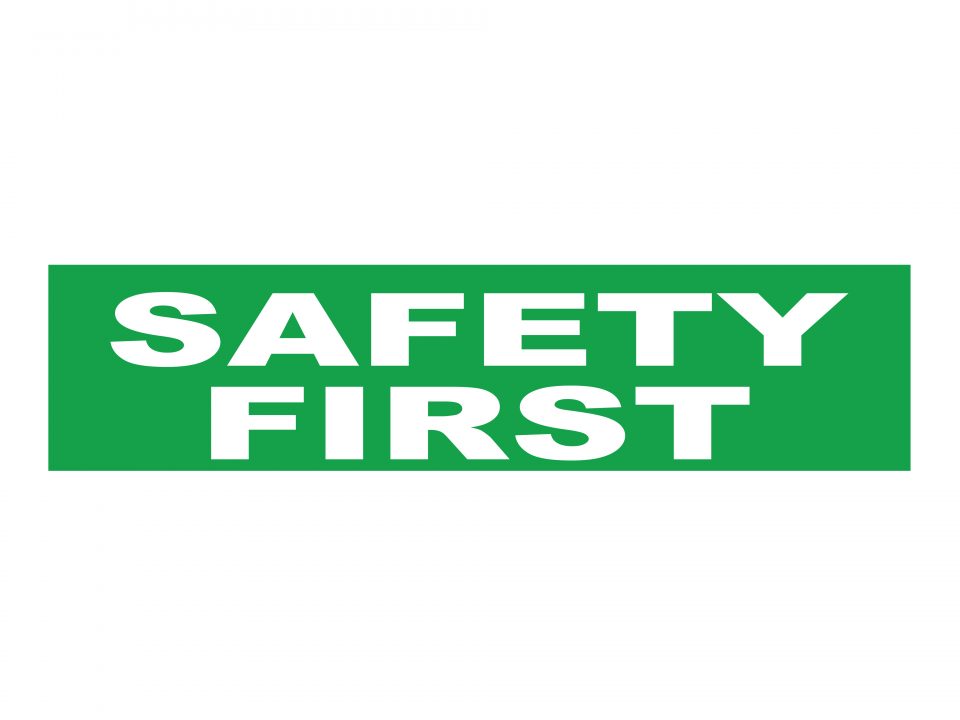 SAFETY FIRST SIGN